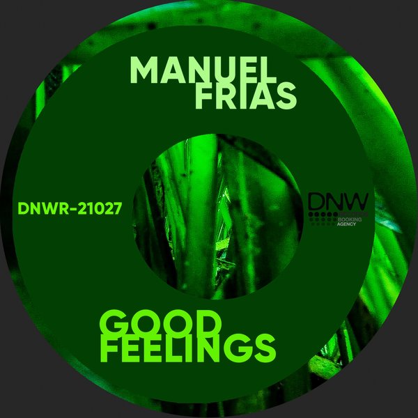 Manuel Frias - Good Feelings [DNWR-21027]